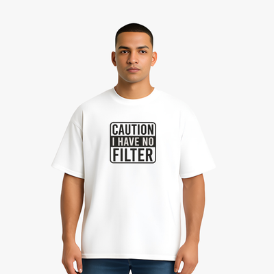 Caution I Have No Filter T-Shirt